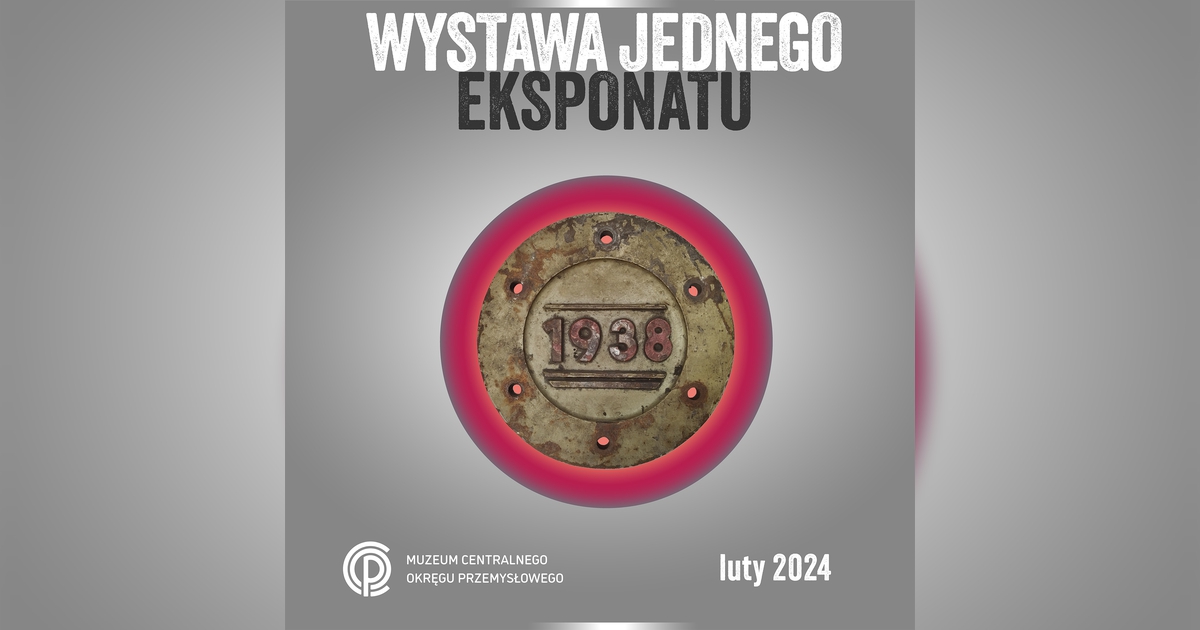 WYSTAWA JEDNEGO EKSPONATU LUTY 2024 Stalowa Wola