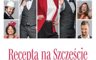 Teatr: Recepta na Szczęście - Spektakl teatralny