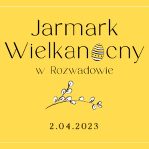 Jarmark Wielkanocny w Rozwadowie