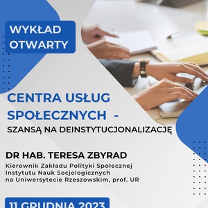 Wykład otwarty: Centra usług społecznych - szansą na deinstytucjonalizację
