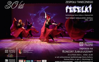 Koncert z okazji 30-lecia Zespołu Tanecznego Perełki -