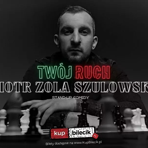Stand-up: Piotr Zola Szulowski