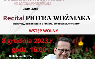Recital Piotra Woźniaka na 85. urodziny stalowowolskiej biblioteki