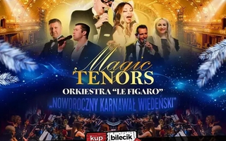 Magic Tenors - Majowa Trasa Koncertowa 2025
