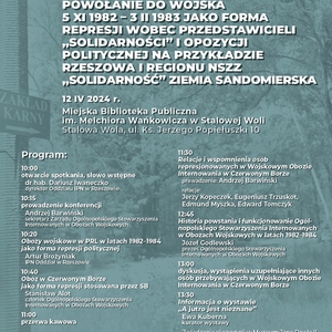 Konferencja naukowo-wspomnieniową  pn. Powołanie do wojska 5 XI 1982 - 3 II 1983 jako forma represji wobec przedstawicieli "Solidarności"