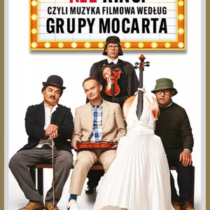 Grupa MoCarta - Ale Kino! czyli muzyka filmowa wg Grupy MoCarta