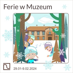 Ferie w Muzeum