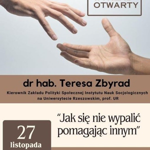 Wykład otwarty "Jak się nie wypalić pomagając innym"