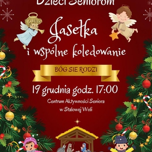 Dzieci Seniorom - Jasełka i wspólne kolędowanie