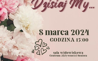 Dzisiaj My...
