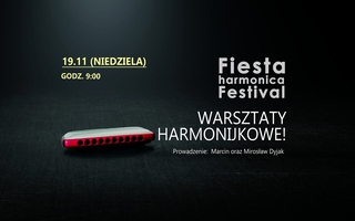 Harmonijka - Warsztaty Harmonijkowe! FHF 2023