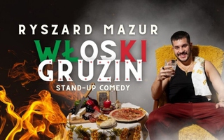Stand-up: Ryszard Mazur - "Włoski Gruzin"