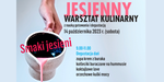 Zapraszamy na jesienny warsztat kulinarny
