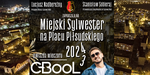 Zapraszamy na Miejskiego Sylwestra z C-BOOL-em