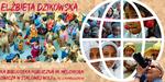 Edukacyjna wystawa fotografii "Dzieci Świata" Elżbiety Dzikowskiej