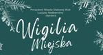 Wigilia Miejska na Rynku w Rozwadowie | Sztafeta.pl