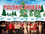 Koncert kolęd pt. “Polskie święta"