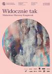 Widocznie tak. Malarstwo Marzeny Kaspieruk