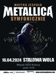 METALLICA symfonicznie - Miejski Dom Kultury w Stalowej Woli