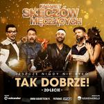 Kabaret Skeczów Męczących - Jeszcze nigdy nie było tak dobrze! - Miejski Dom Kultury w Stalowej Woli