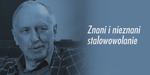 (VIDEO) Znani i nieznani stalowowolanie - dr Jerzy Augustyński