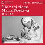 Wystawa o działalności i spuściźnie Marii Kozłowej - twórczyni i propagatorce kultury ludowej Lasowiaków