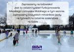 Ostatni tydzień funkcjonowania Miejskiego Lodowiska Mobilnego ! - Miejski Ośrodek Sportu i Rekreacji w Stalowej Woli