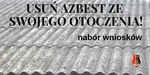 Nabór wniosków o udzielenie dotacji na usuwanie wyrobów zawierających azbest z terenu Miasta Stalowa Wola do realizacji w 2024 r.