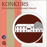 Konkurs! Mój ulubiony przystanek historii