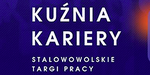 Zapraszamy na II Kuźnię Kariery - Stalowowolskie Targi Pracy!
