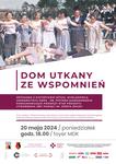 Dom utkany ze wspomnień  - spotkanie podsumowujące pierwszy etap projektu utworzenia Izby Pamięci im. Józefa  Żmudy - Miejski Dom Kultury w Stalowej Woli