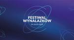 Festiwal Wynalazków w Muzeum COP