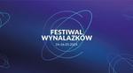 Stalowa Wola: W piątek rusza trzydniowy Festiwal Wynalazków