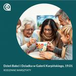 Dzień Babci i Dziadka w Galerii Karpińskiego (19.01)