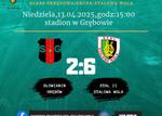 19.kolejka.SŁOWIANIN GRĘBÓW-STAL 2:6 (1:3)