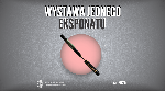 Wystawa Jednego Eksponatu - Muzeum Centralnego Okręgu Przemysłowego