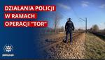 Policyjna operacja TOR w związku z atakami terrorystycznymi na kolei