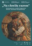 "Na chwilę razem" - młodzi uczniowie zmierzą się z "Weselem" Wyspiańskiego