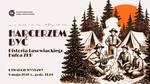 Otwarcie wystawy "Harcerzem być. Historia Lasowiackiego Hufca ZHP" - Muzeum Centralnego Okręgu Przemysłowego