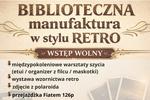 W piątek "Biblioteczna manufaktura w stylu retro"