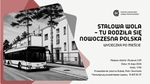 Stalowa Wola - tu rodziła się nowoczesna Polska - wycieczka po mieście - Muzeum Centralnego Okręgu Przemysłowego