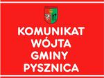 Komunikat Wójta Gminy Pysznica